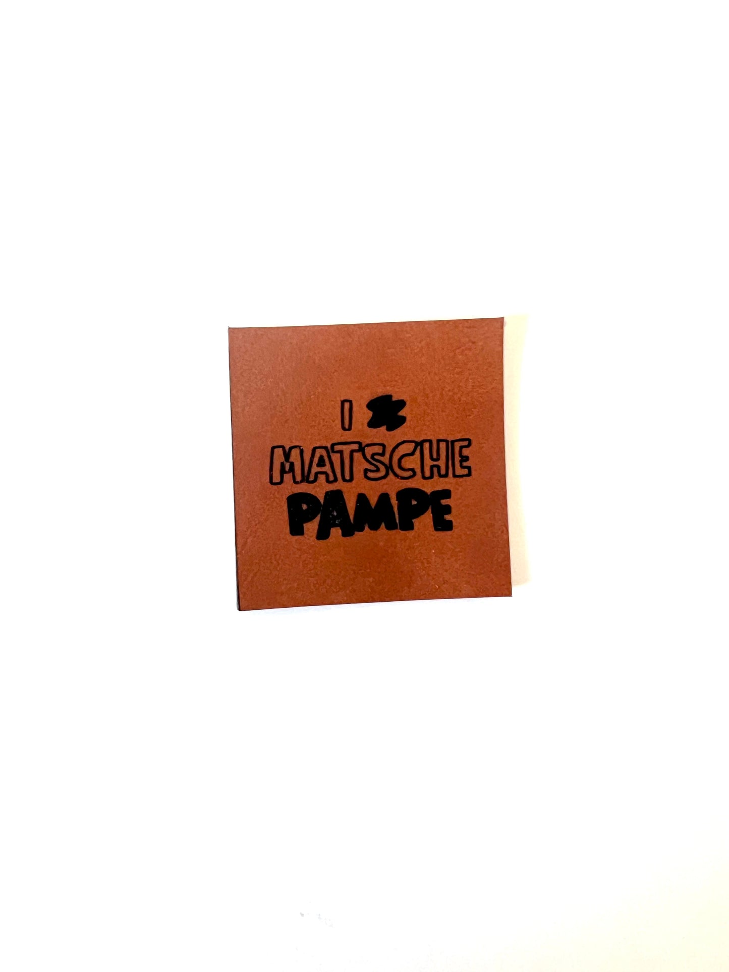 Lederlabel „Matsche Pampe" 4 x 4 cm