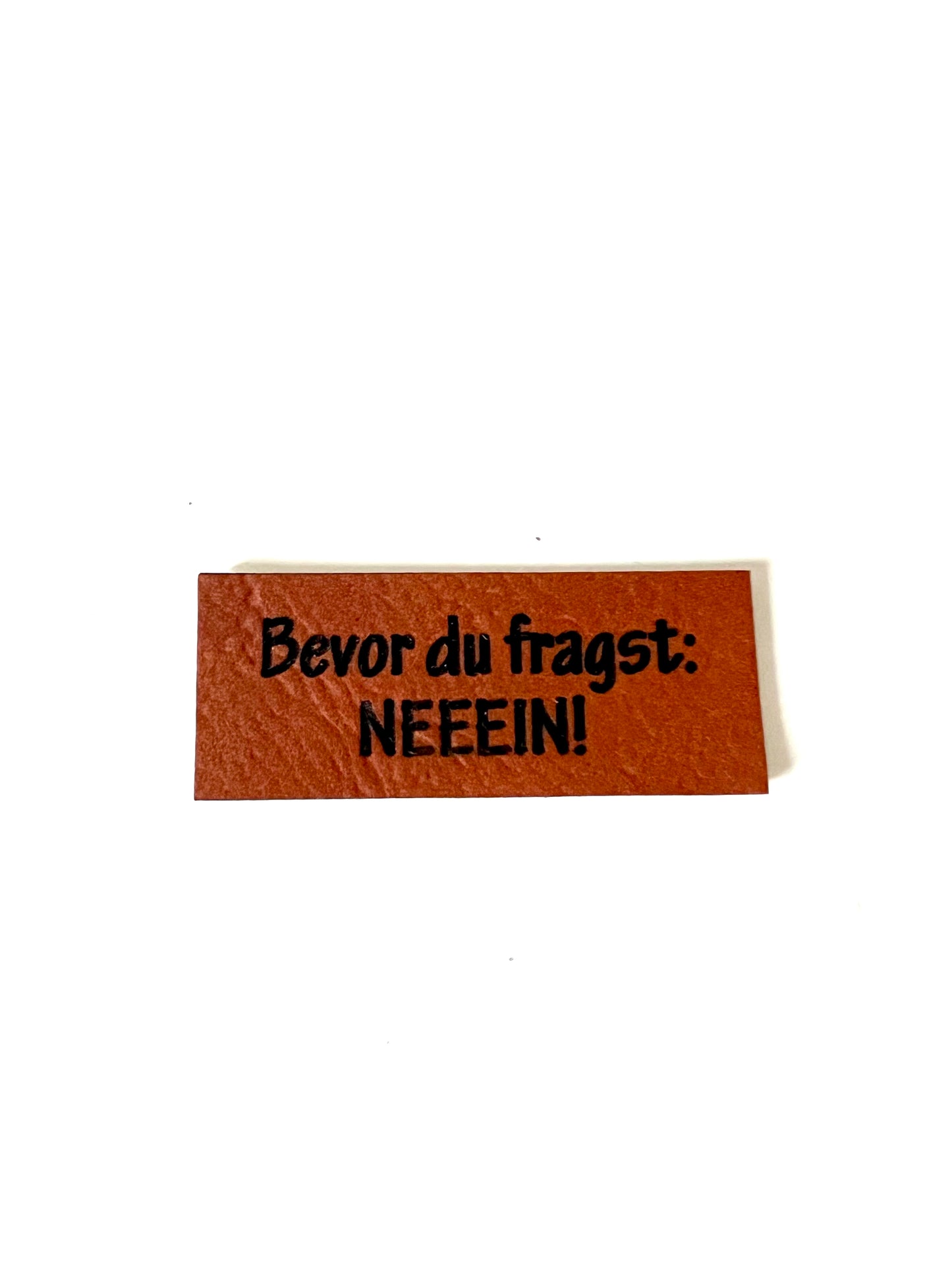 Lederlabel "Bevor du fragst Nein" 2 x 5 cm